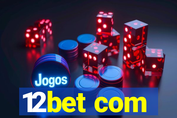 12bet com